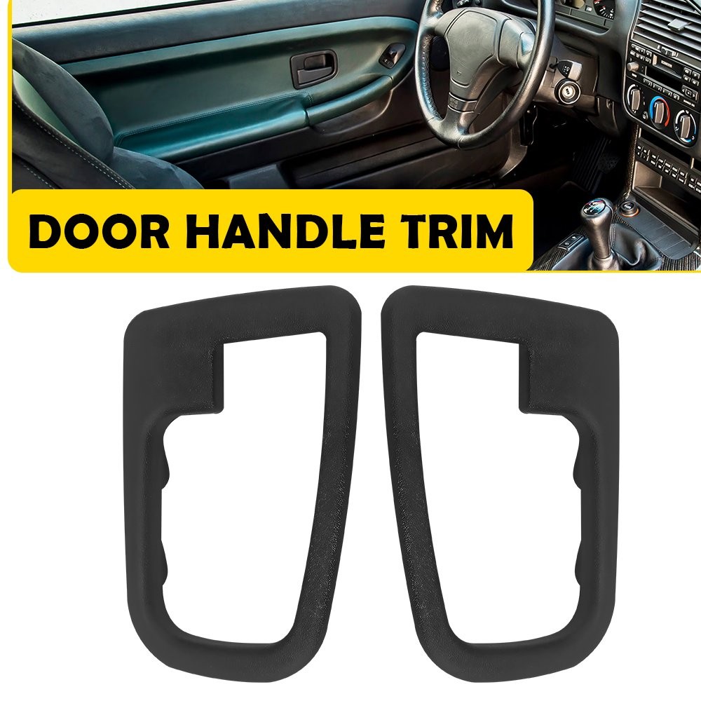 Interior Door Handle Trim Bezel For 1992-1999 BMW E36 3-Series 1996-2002 BMW Z3