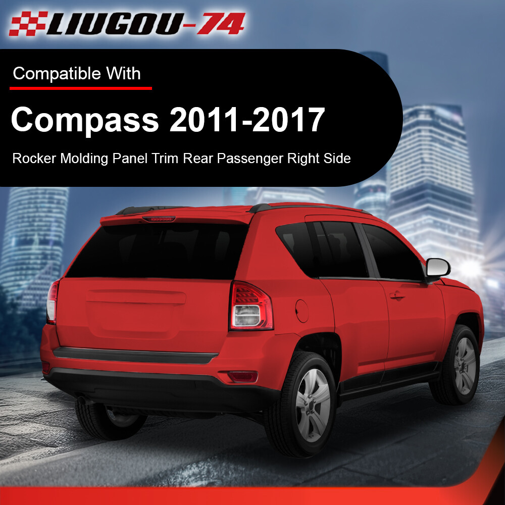 NEW Fit For 2011-2017 Jeep Compass Rear Right Side Rocker Molding Panel Trim
