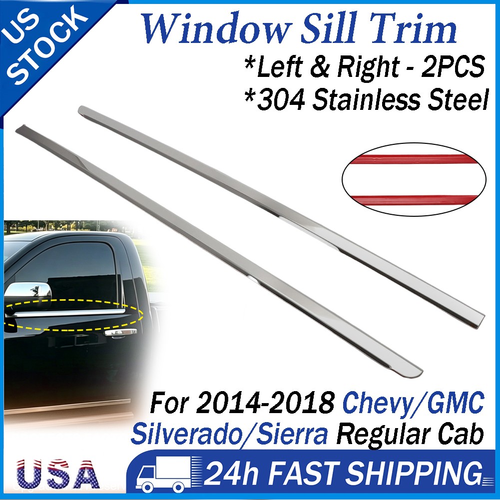 For 2014-2018 Chevy/GMC Silverado/Sierra Regular Cab 2X Window Sill Trim Molding