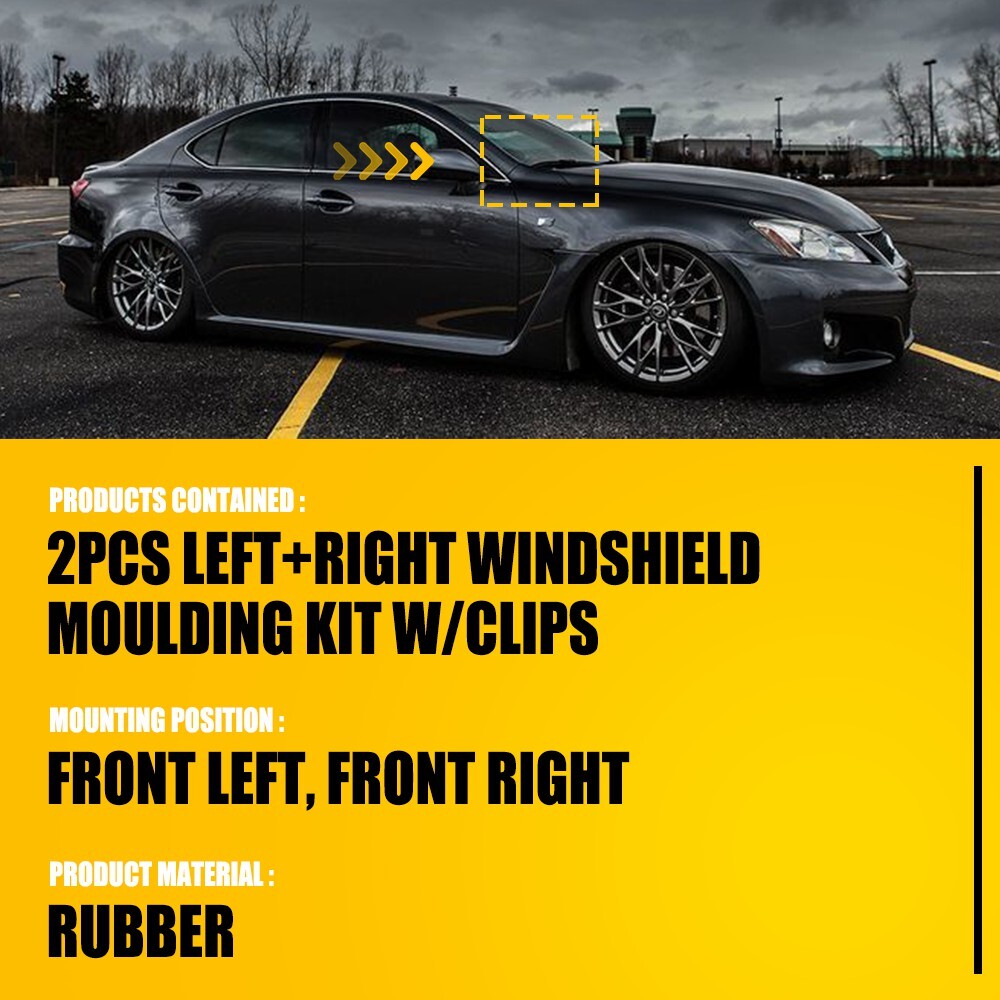FRONT Windshield Moulding Kit Fits For Lexus IS250 IS350 IS-F 2008-2014 w/Clips