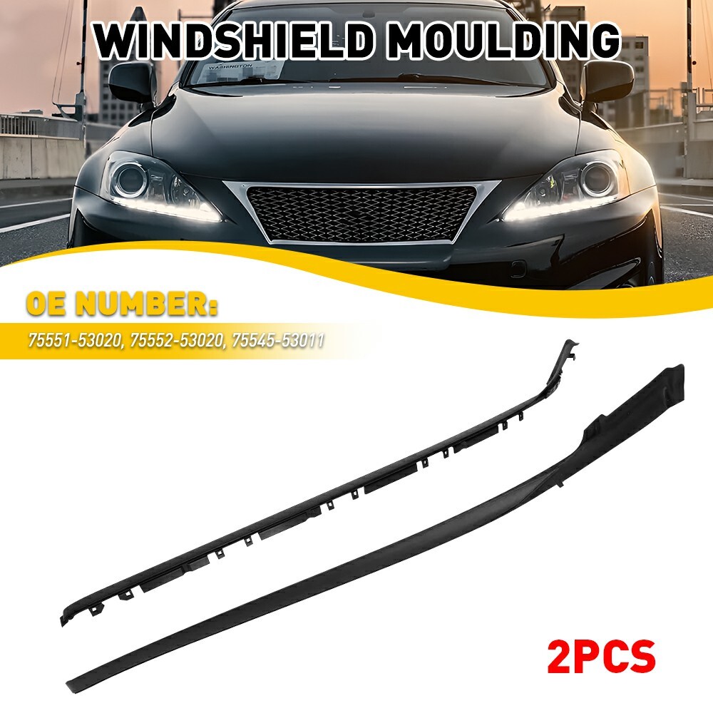 FRONT Windshield Moulding Kit Fits For Lexus IS250 IS350 IS-F 2008-2014 w/Clips