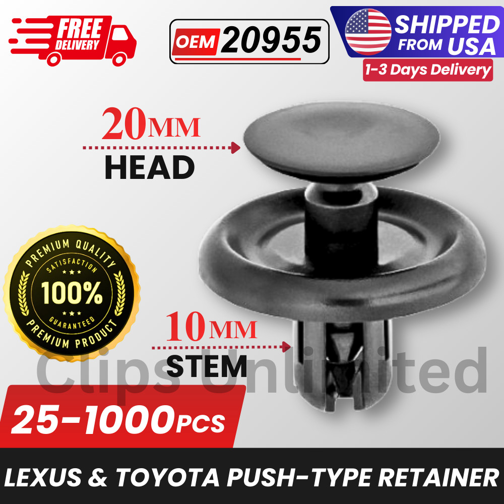 A 20955 Push Type Retainer 20mm Head, 10mm Stem Toyota 90467-07201 25-1000PCS