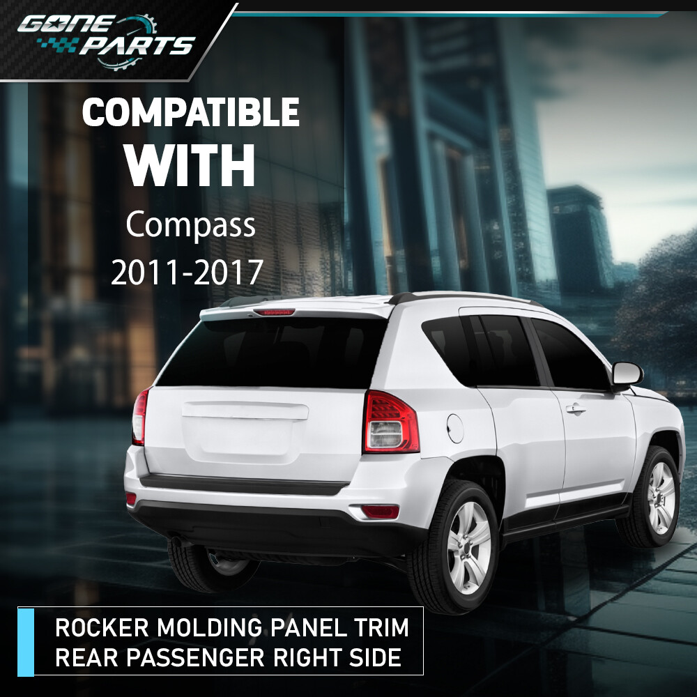 New Rear Rocker Panel Molding Trim Right Side Fit For 2011-2017 Jeep Compass