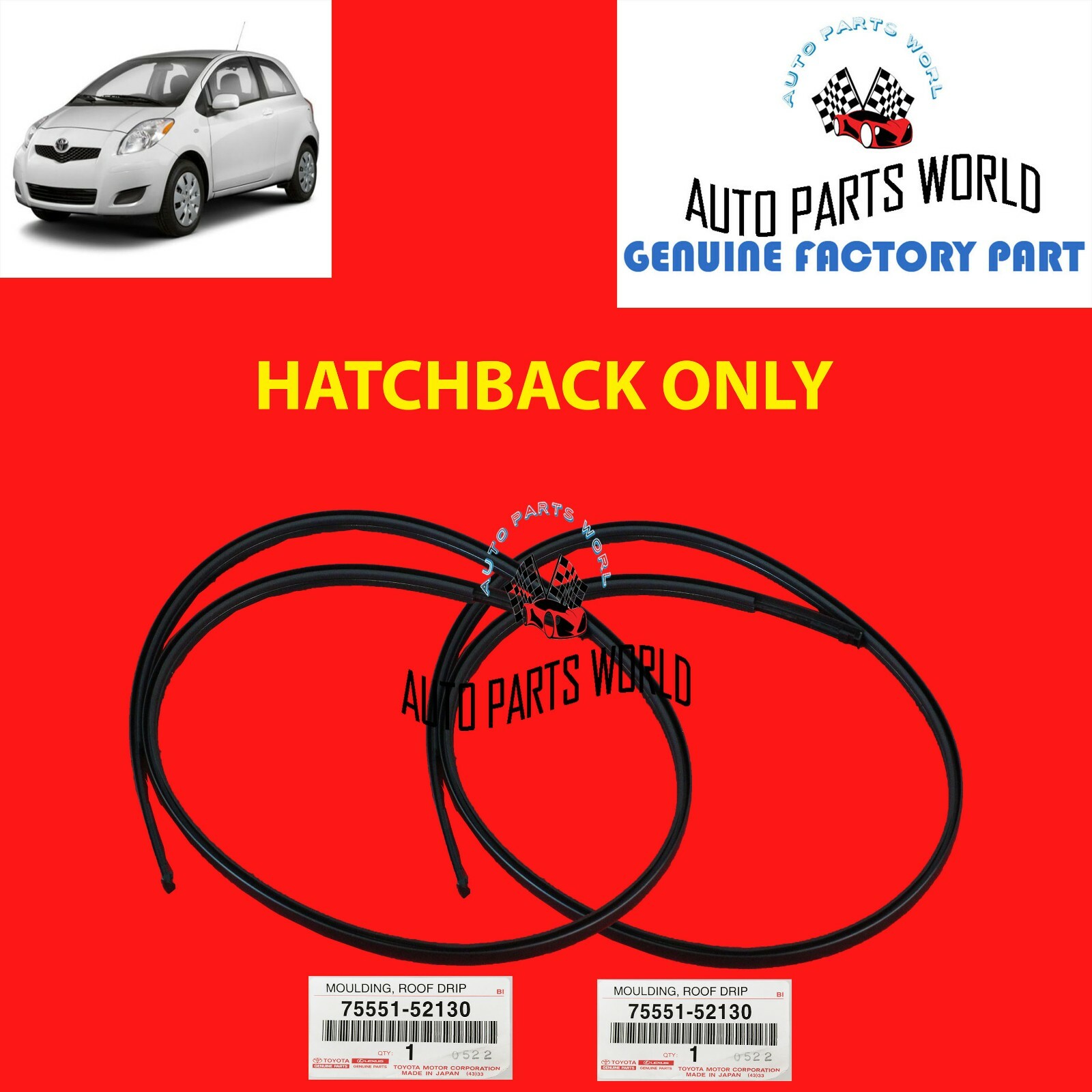 GENUINE TOYOTA 07-11 YARIS HATCHBACK LH & RH ROOF DRIP SIDE FINISH MOULDING SET