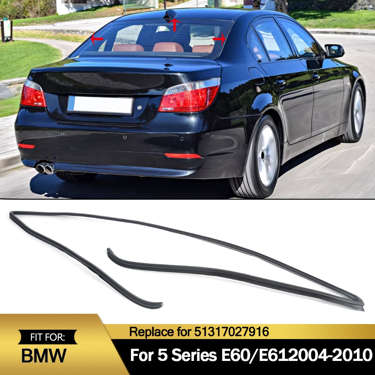 Rear Windshield Moulding Trim Seal Fit BMW E60 525i 528i 535i 550i 51317027916