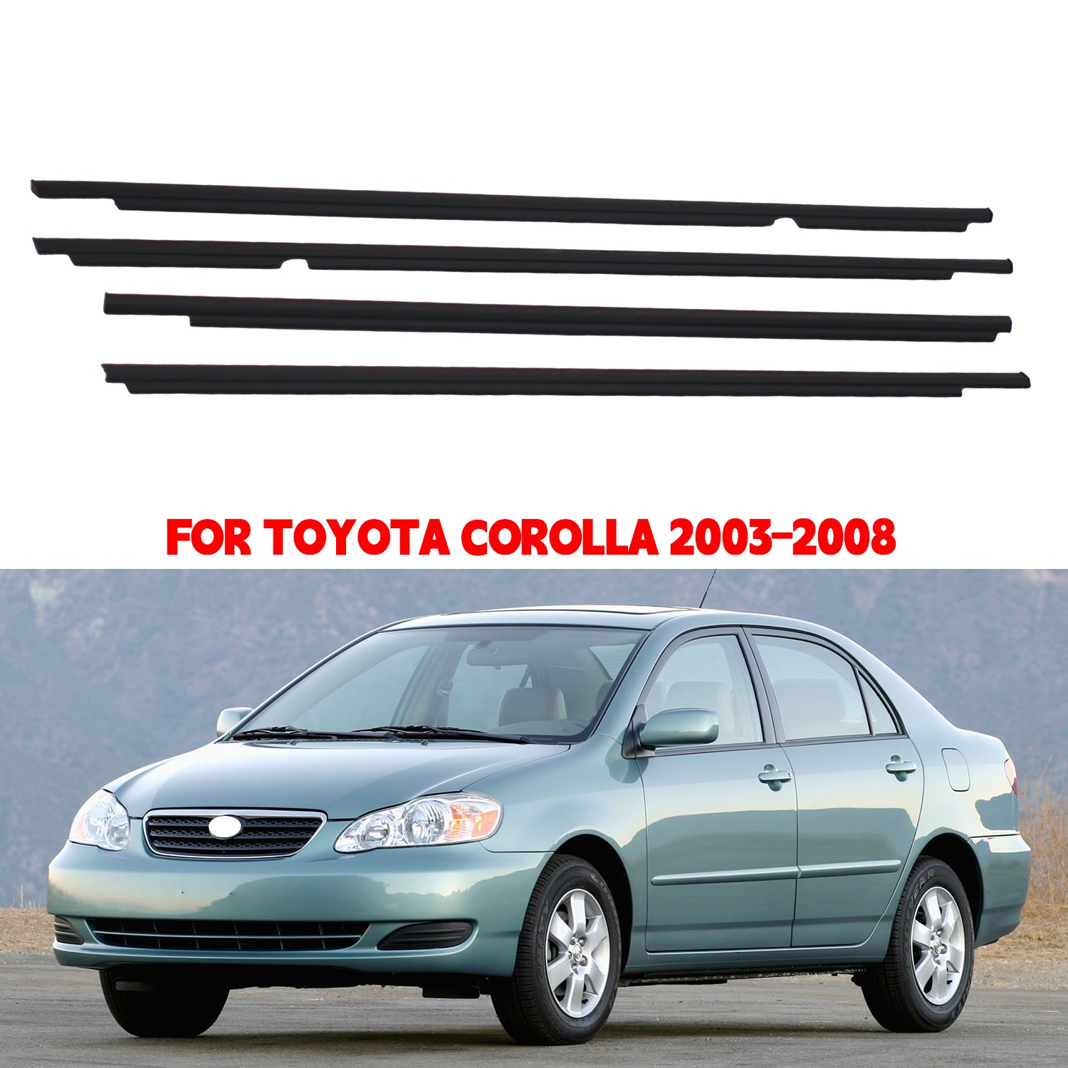 For 2003-2008 Toyota Corolla Weatherstrips Window Moulding Trim Seal Belt 4pcs