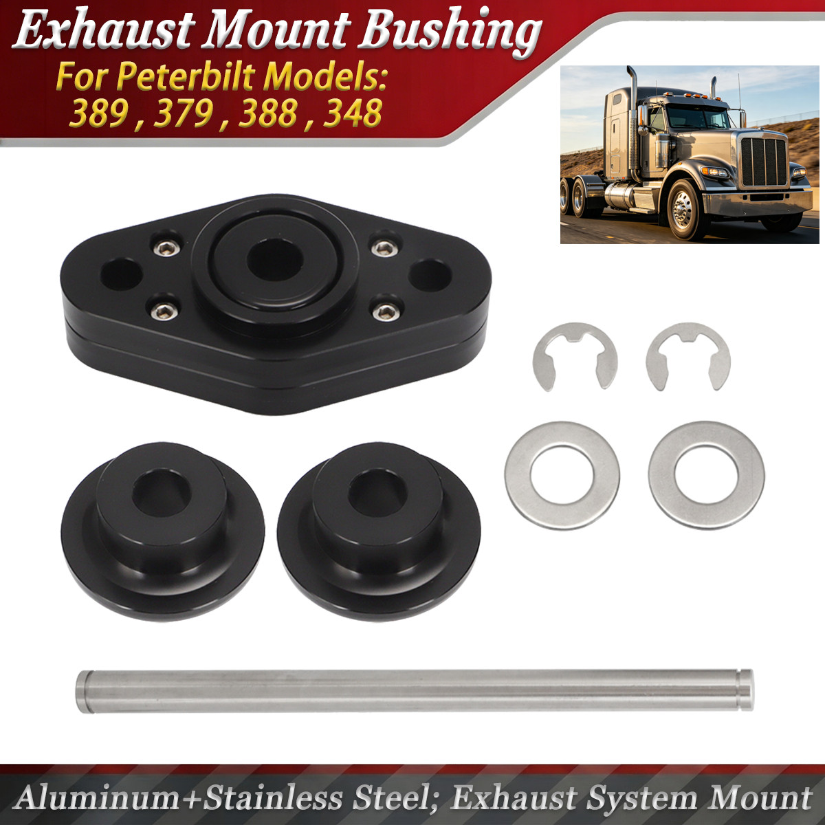 Exhaust Mount Bushing Kit Aluminum For Peterbilt Models: 389 , 379 , 388 , 348