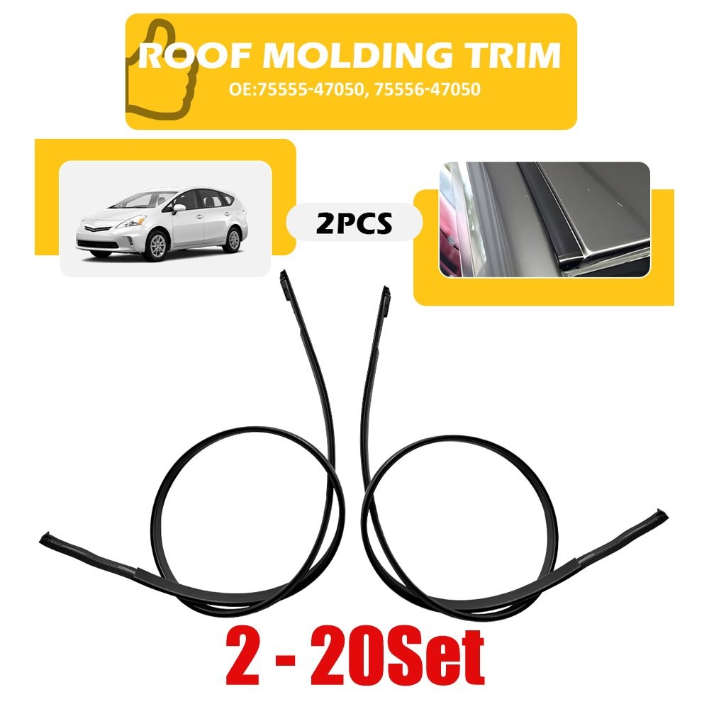 2-20X Left+Right Exterior Roof Molding Seal Trim Strip Fit Toyota Prius V 12-18