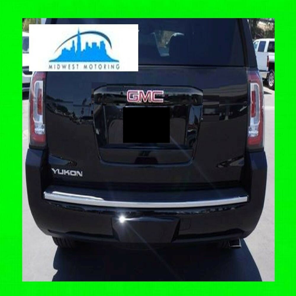 2015 GMC YUKON / YUKON XL PRECUT CHROME REAR TAILGATE TRUNK TRIM MOLDING W/WRNTY