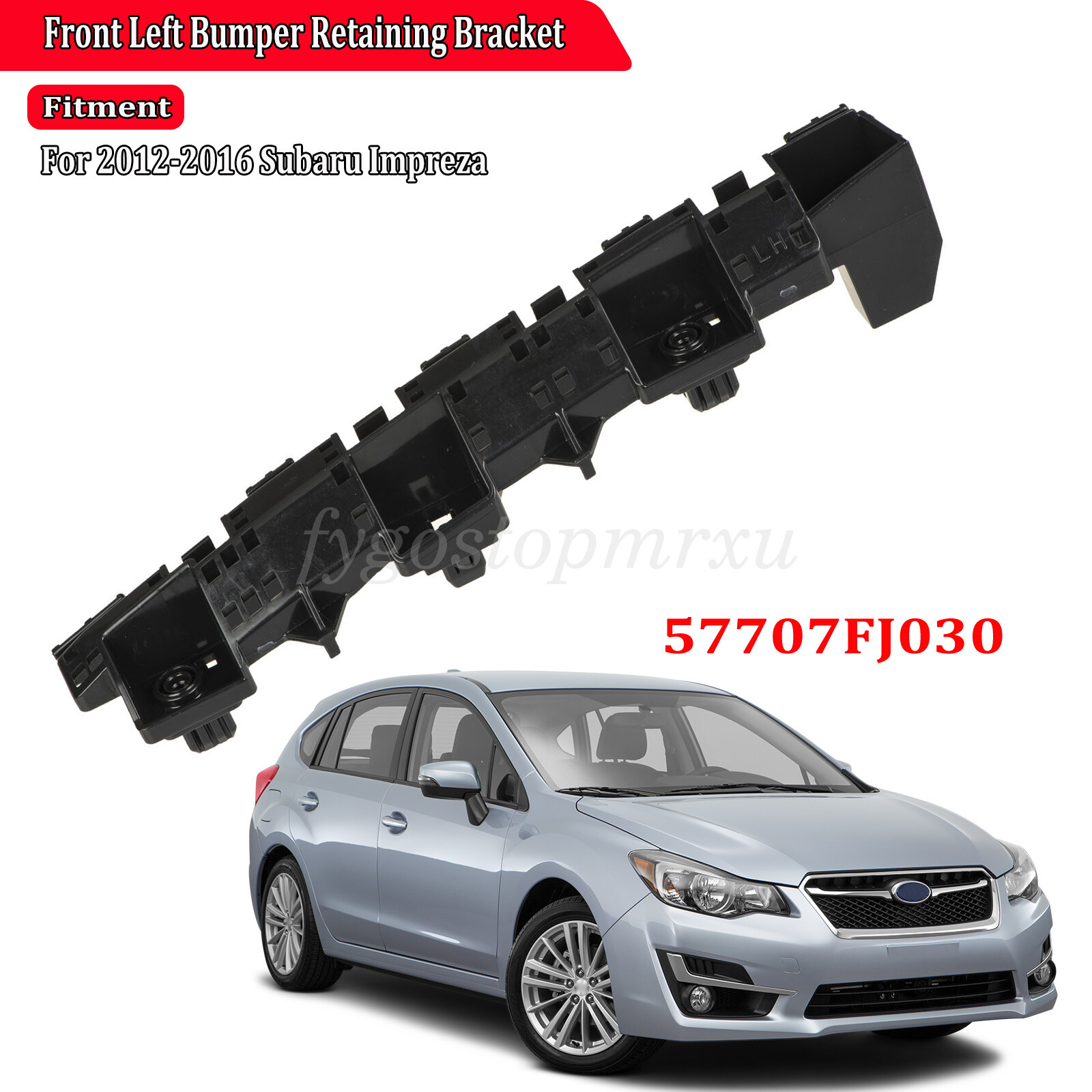 Front Left Bumper Retaining Bracket 57707FJ030 For 2012-2016 Subaru Impreza