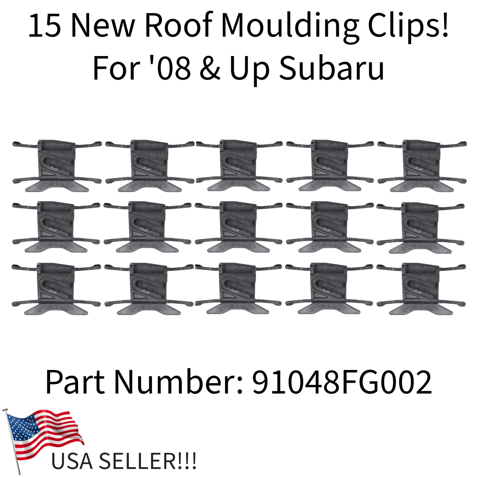 15 ROOF MOULDING CLIPS FOR SUBARU CROSSTREK FORESTER WRX IMPREZA ETC 91048FG002