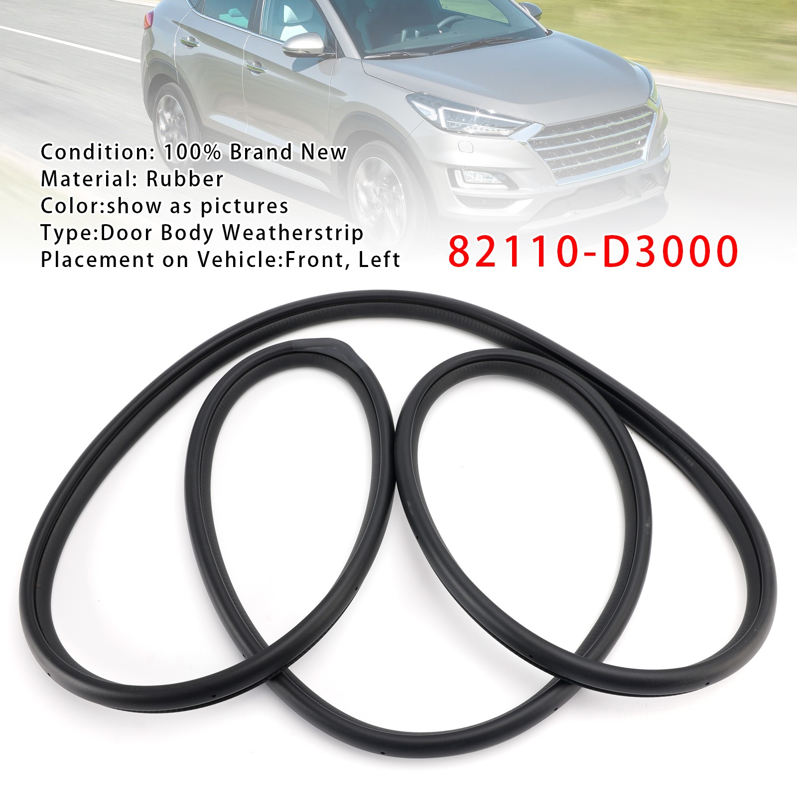 Front Left Door Body Side Weatherstrip 82110-D3000 For Hyundai Tucson 2016-21