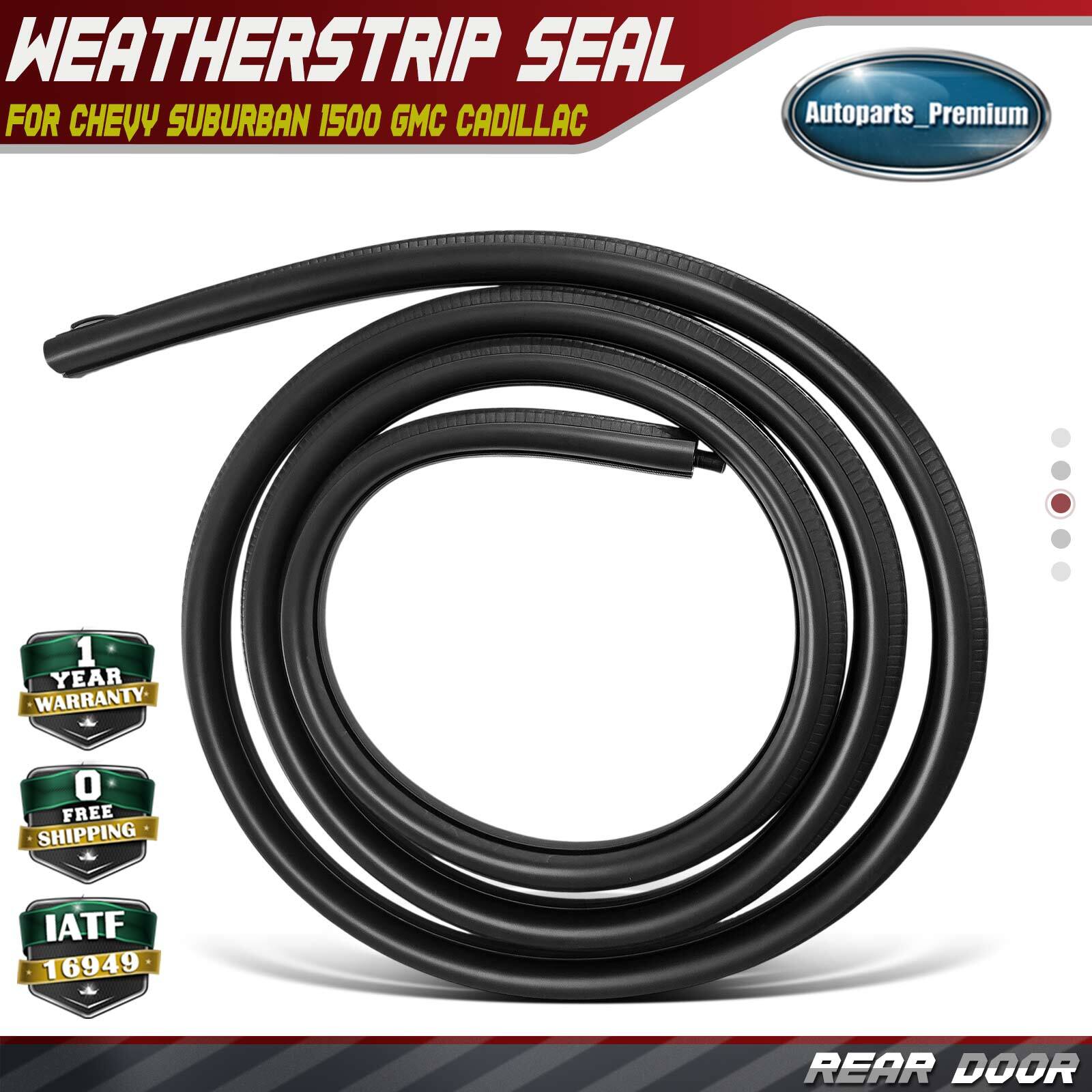 Rear Left or Right Door Weatherstrip Seal for Chevy Suburban 1500 GMC Cadillac